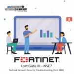 FortiGate III - NSE 7 - Enterprise Firewall